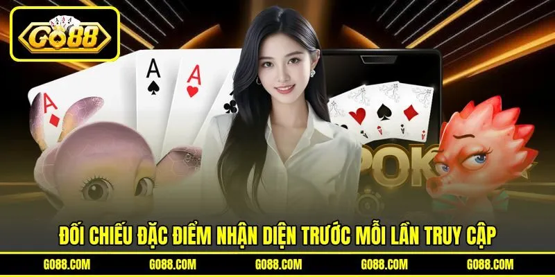 Đối chiếu đặc điểm nhận diện trước mỗi lần truy cập Đối chiếu đặc điểm nhận diện trước mỗi lần truy cập