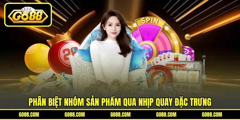 Phân biệt nhóm sản phẩm qua nhịp quay đặc trưng